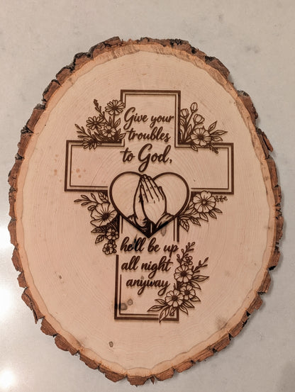 Give your prayers to God live edge