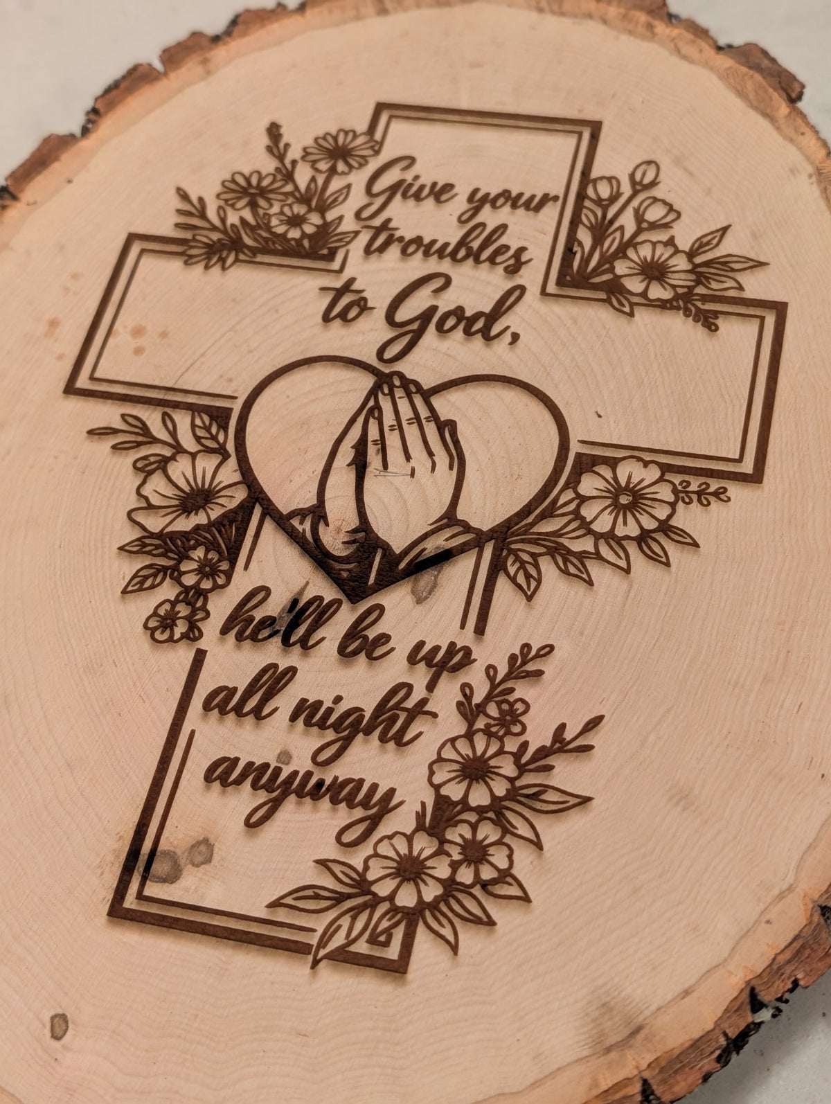 Give your prayers to God live edge